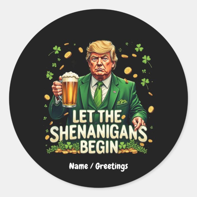 Adesivo Que Os Shenanigans Comecem Ruas Engraçadas. (Frente)