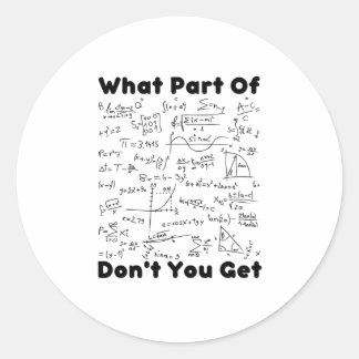 Adesivo Que Parte Da Matemática Você Tem?