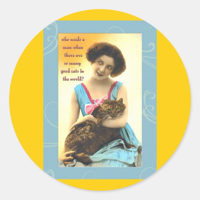 Adesivo que precisa de um homem com tantos gatos bons (Frente)