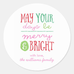 Adesivo Que seus dias sejam Feliz e feriado brilhante