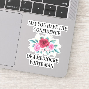 Adesivo Que tenha a confiança de um branco mediocre