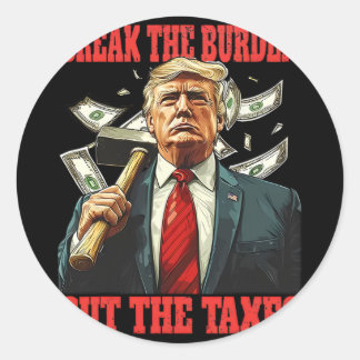 Adesivo Quebre O Encargo Reduz Os Impostos Pro-Trump Dimin