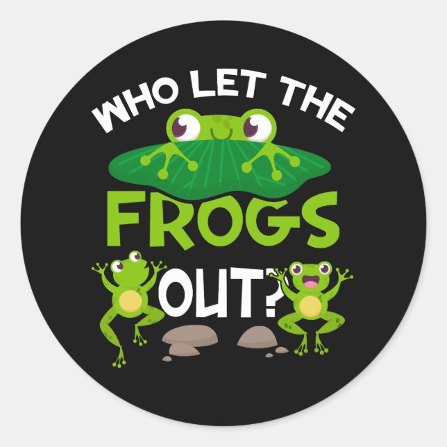 Adesivo Quem Deixou Os Sapos Saírem Sapos Engraçados Amam  (Frente)