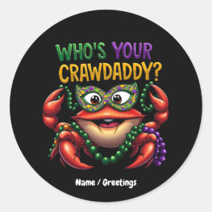 Adesivo Quem é o seu Crawaddy Crawfish Engraçado Mardi Gra