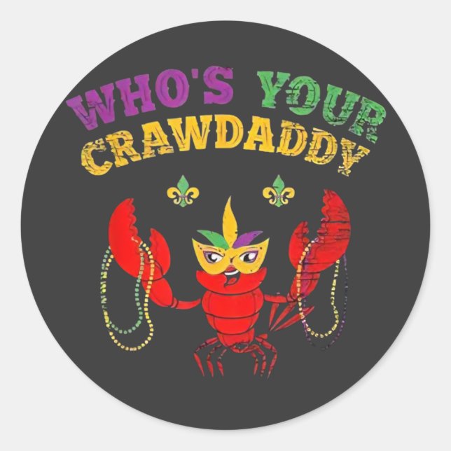 Adesivo Quem é o seu Crawdaddy Crawfish Contas Bufa Mardi  (Frente)