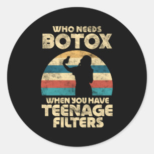 Adesivo Quem Precisa De Botox Quando Você Tem Filtros De N