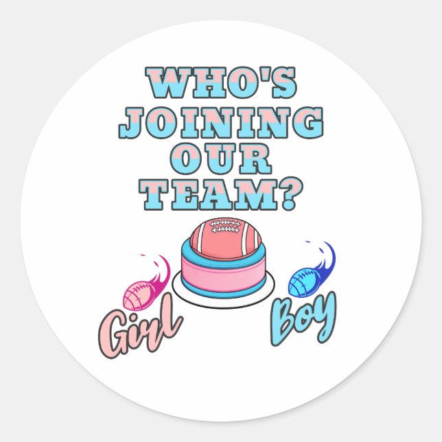 Adesivo Quem vai entrar na nossa equipe? Garoto ou Garota! (Frente)