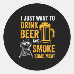 Adesivo Quer beber cerveja e defumar algumas carnes na chu