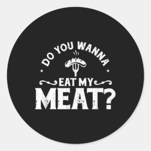 Adesivo Quer Comer Minha Camisa De Churrasco Engraçada De