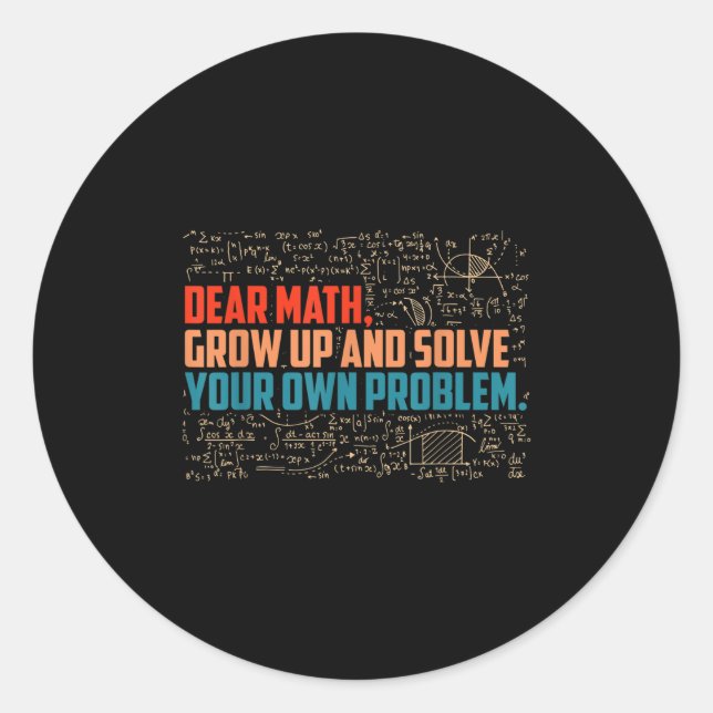 Adesivo Querida Matemática Cresce Engraçada Matemática Diz (Frente)