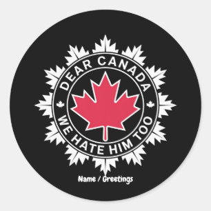 Adesivo Querido Canadá, Nós O Odiamos Muito Engraçado Polí