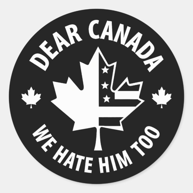 Adesivo Querido Canadá, Nós O Odiamos Também (Frente)