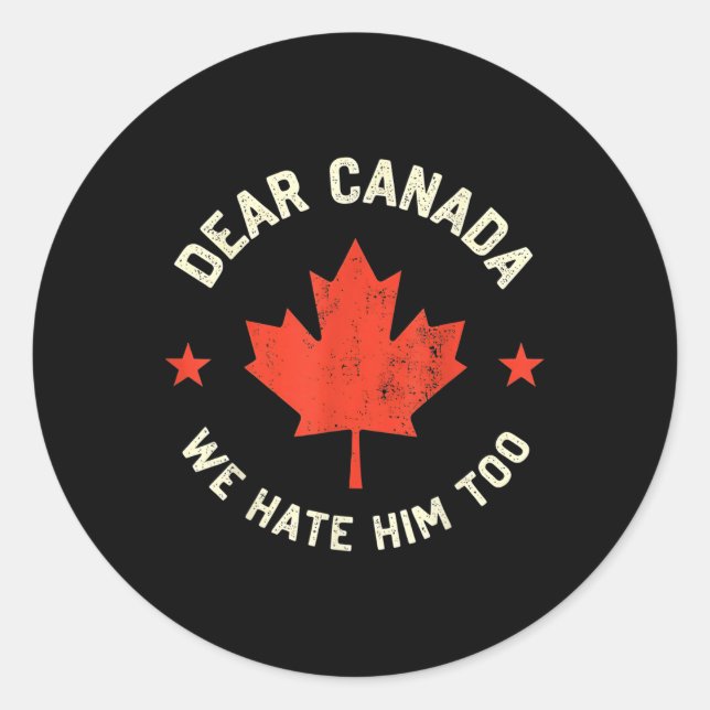 Adesivo Querido Canadá, Nós O Odiamos Também (Frente)