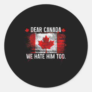 Adesivo Querido Canadá Nós Também O Odiamos - Donald Trump