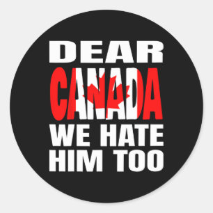 Adesivo Querido Canadá Nós Também O Odiamos Protesto Polít