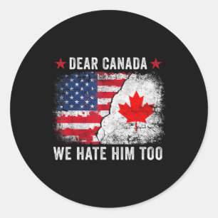 Adesivo Querido Canadá, Também O Odiamos - Anti Donald Tru