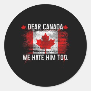 Adesivo Querido Canadá, Também O Odiamos - Donald Trump Pr