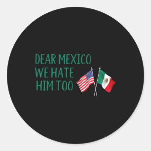 Adesivo Querido México - Nós O Odiamos Muito Engraçado Ban