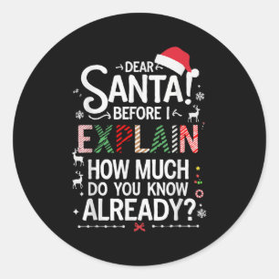 Adesivo Querido Papai Noel Antes de Eu Explicar Quanto Voc