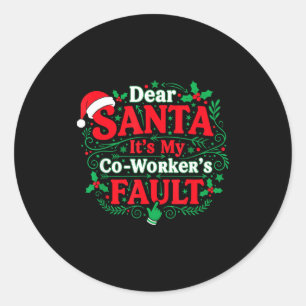 Adesivo Querido Papai Noel É a Culpa do Meu Colega de Trab