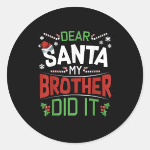 Adesivo Querido Papai Noel Meu Irmão Fez Isso Funny Natal