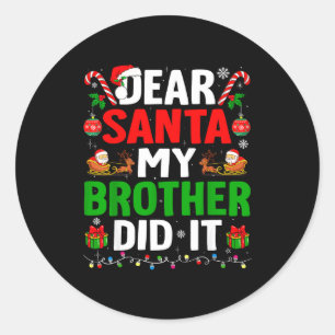 Adesivo Querido Papai Noel Meu Irmão Fez Isso Funny Natal