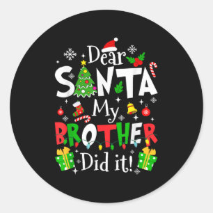 Adesivo Querido Papai Noel Meu Irmão Fez Isso Funny Natal