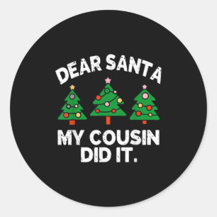 Adesivo Querido Papai Noel Meu Primo Fez Isso Citação Dive