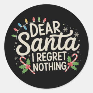 Adesivo Querido Papai Noel Não Me Arrependo de Nada Natal 