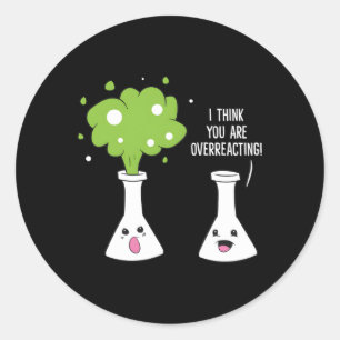 Adesivo Química, Acho Que Você Está Exagerando A Química