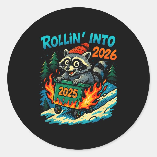 Adesivo Raccoon Rollin Into 2026 Dumpster Fire New Year Me (Frente)