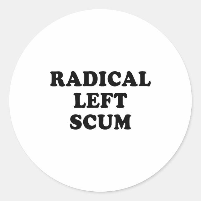 Adesivo Radical Left S Funny Sarcastic Quote  (Frente)