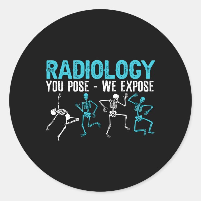 Adesivo Radiologia Que Você Pressupõe Expor Radiologista D (Frente)