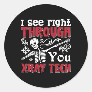 Adesivo Radiology Tech I See Right Through You Xray Tech