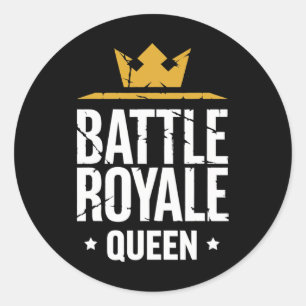 Adesivo Rainha Ttle Royale Citação Divertida de Jogos para