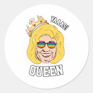 Adesivo Rainha Yaaas - Orgulho Hillary Clinton - LGBT