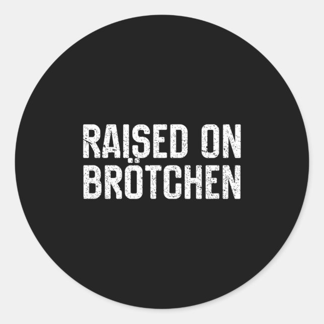 Adesivo Raised On Brotchen German Bread Roll Funny Food Qu (Frente)