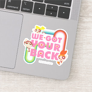 Adesivo Raparigas Powerpuff: Temos As Suas Costas