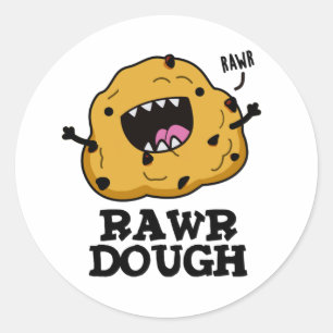 Adesivo Rawr Dough Cute Raw Comida Pun