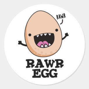 Adesivo Rawr Egg Cute Raring Raw Ovoe Pun