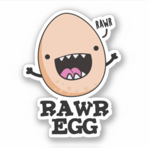 Adesivo Rawr Egg Funny Raring Raw Egp Pun
