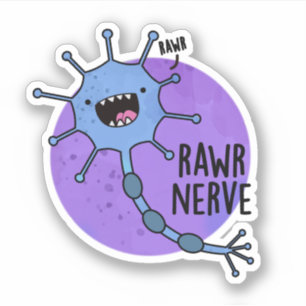 Adesivo Rawr Nerve Neuron Nerve Pun