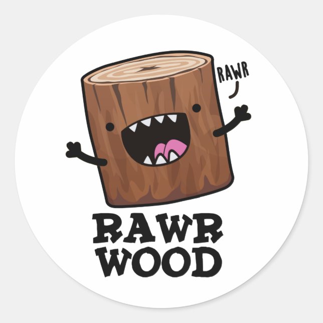 Adesivo Rawr Wood Funny Nature Pun (Frente)