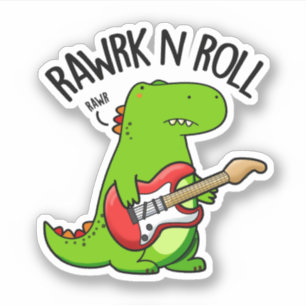 Adesivo Rawrk E Roll Crote Rocker Dinossaur Pun