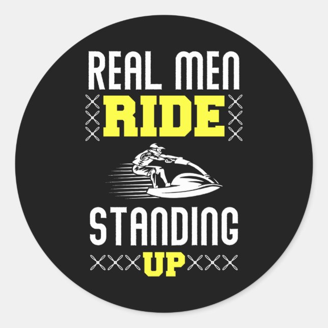 Adesivo Real Man Ride Standing Up - Jet Ski (Frente)