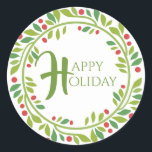 Adesivo Red Berry Christmas Wreath Sticker<br><div class="desc">Foca-cola de Natal redonda,  feita em branco,  com uma bonito coroa verde de folhas com morangos vermelhos. O texto verde lê feriados felizes e pode ser personalizado para ler o que você quer. Excelente terminando o toque nas suas malas de fim de ano.</div>
