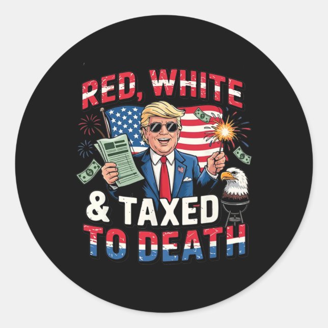 Adesivo Red White And Taxed To Death  (Frente)