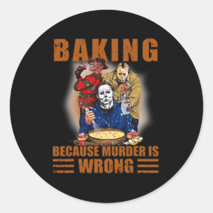 Adesivo Rei Porque Assassinato É Um Dia de Bruxa Divertido