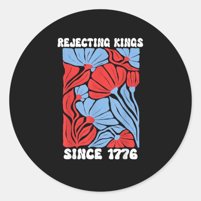 Adesivo Rejecting Kings Since 1776 No Kings In America Des (Frente)