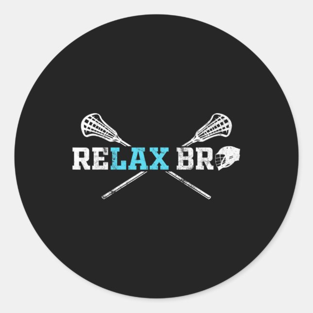 Adesivo Relaxe Bro Funny Lacrosse Player Lax Lover Piada (Frente)